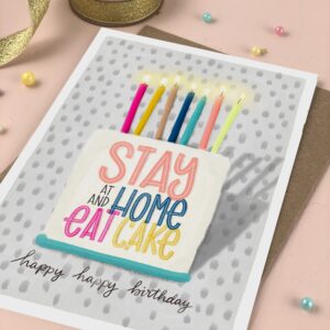 Stay Home Birthday Cake Greetings Card
